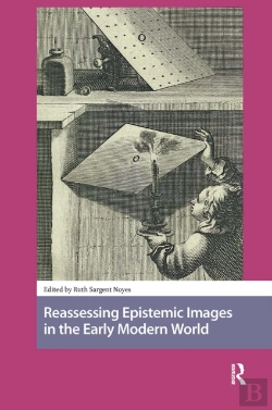 Bertrand.pt - Reassessing Epistemic Images In The Early Modern World