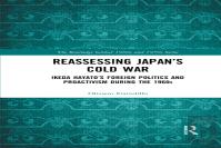 Reassessing Japanâ€™S Cold War