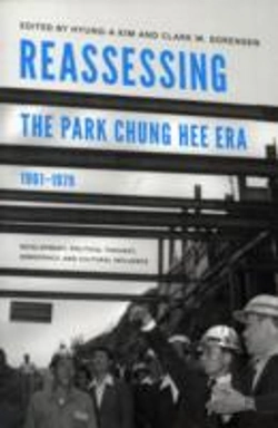 Bertrand.pt - Reassessing The Park Chung Hee Era, 1961-1979