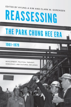 Bertrand.pt - Reassessing The Park Chung Hee Era, 1961-1979