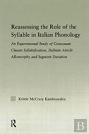Reassessing The Role Of The Syllable In Italian Phonology
