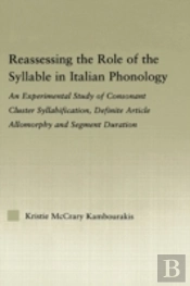 Reassessing The Role Of The Syllable In Italian Phonology