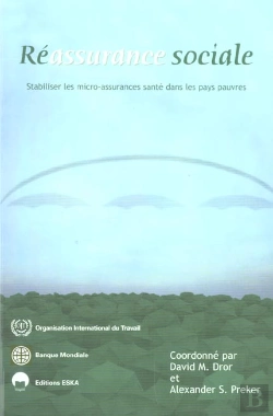 Bertrand.pt - Reassurance Sociale ; Stabiliser Les Micro-Assurances Sante Dans Les Pays Pauvres