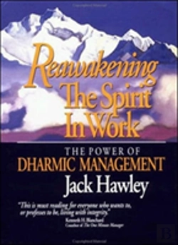 Bertrand.pt - Reawakening The Spirit In Work: The Power Of Dharmic Management