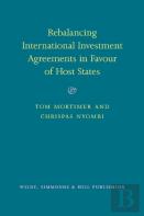 Rebalancing International Investment Agreements In Favour Of Host States