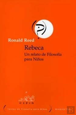Bertrand.pt - Rebeca (Un Relato De Filosofia Para Niños) 
