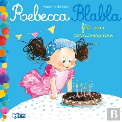 Bertrand.pt - Rebecca Blabla ; Fête Son Anniversaire