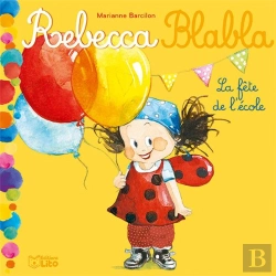 Bertrand.pt - Rebecca Blabla ; La Fête De L'École