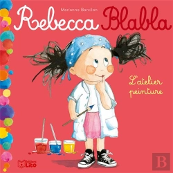 Bertrand.pt - Rebecca Blabla ; L'Atelier Peinture