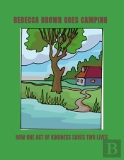 Rebecca Brown Goes Camping