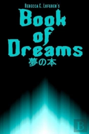 Rebecca C. Lofgren'S Book Of Dreams