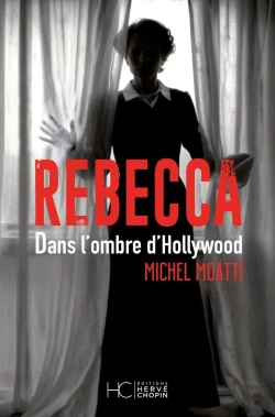 Bertrand.pt - Rebecca : Dans L'Ombre D'Hollywood