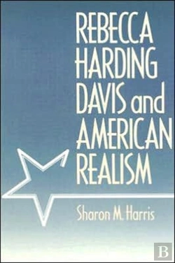 Bertrand.pt - Rebecca Harding Davis And American Realism