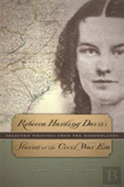 Rebecca Harding Davis'S Stories Of The Civil War Era