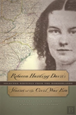 Bertrand.pt - Rebecca Harding Davis'S Stories Of The Civil War Era