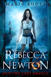 Rebecca Newton And The Last Oracle