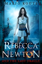 Rebecca Newton And The Last Oracle