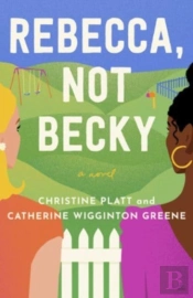 Rebecca, Not Becky