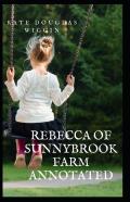 Rebecca Of Sunnybrook Farm Annotated
