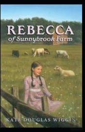 Rebecca Of Sunnybrook Farm Annotated