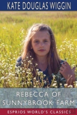 Bertrand.pt - Rebecca Of Sunnybrook Farm (Esprios Classics)