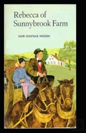 Rebecca Of Sunnybrook Farm (Illustrated Edition)