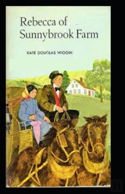 Bertrand.pt - Rebecca Of Sunnybrook Farm (Illustrated Edition)