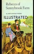 Rebecca Of Sunnybrook Farm Illustrated