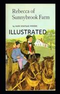 Rebecca Of Sunnybrook Farm Illustrated