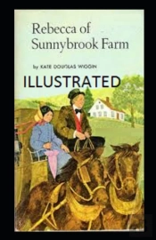 Rebecca Of Sunnybrook Farm Illustrated