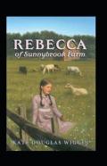 Rebecca Of Sunnybrook Farm Illustrated