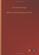 Rebecca Of Sunnybrook Farm