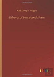 Rebecca Of Sunnybrook Farm