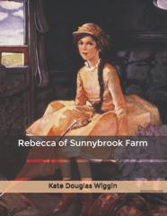 Rebecca Of Sunnybrook Farm