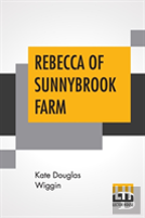 Rebecca Of Sunnybrook Farm