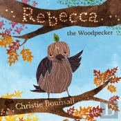 Rebecca The Woodpecker