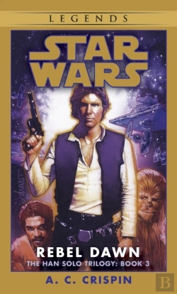Bertrand.pt - Rebel Dawn: Star Wars Legends (The Han Solo Trilogy)
