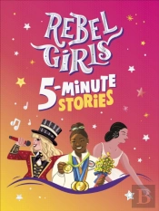 Rebel Girls 5-Minute Stories