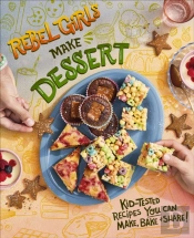 Rebel Girls Make Desserts
