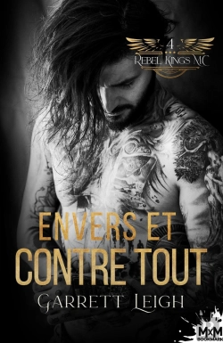 Bertrand.pt - Rebel Kings Mc Tome 4 : Envers Et Contre Tout