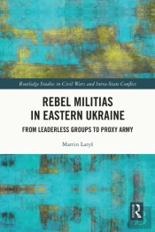 Rebel Militias In Eastern Ukraine
