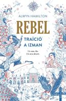 Rebel. Traïció A Izman