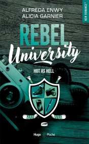 Rebel University Tome 1 : Hot As Hell