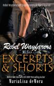 Rebel Wayfarers Mc Saga Excerpts & Shorts