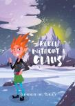 Rebel Without A Claus