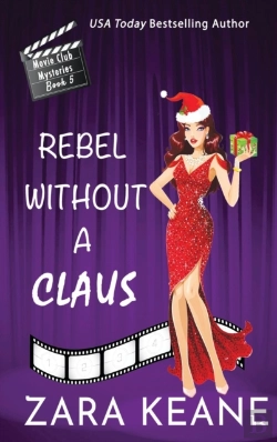 Bertrand.pt - Rebel Without A Claus (Movie Club Mysteries, Book 5)