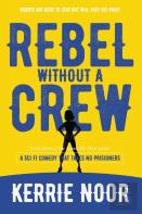 Rebel Without A Crew