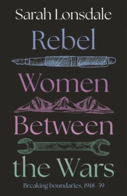 Bertrand.pt - Rebel Women Between The Wars