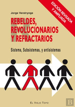 Bertrand.pt - Rebeldes, Revolucionarios Y Refractarios