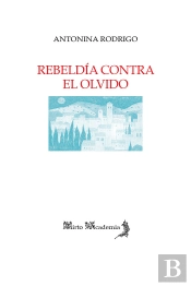 Rebeldía Contra El Olvido